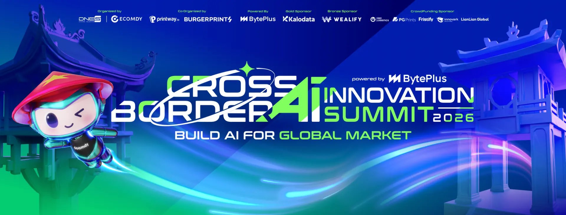 Cross-Border AI Innovation Summit 2026 — Build AI for the Global Market. In collaboration with DNES & Ecomdy. Powered by BytePlus.
